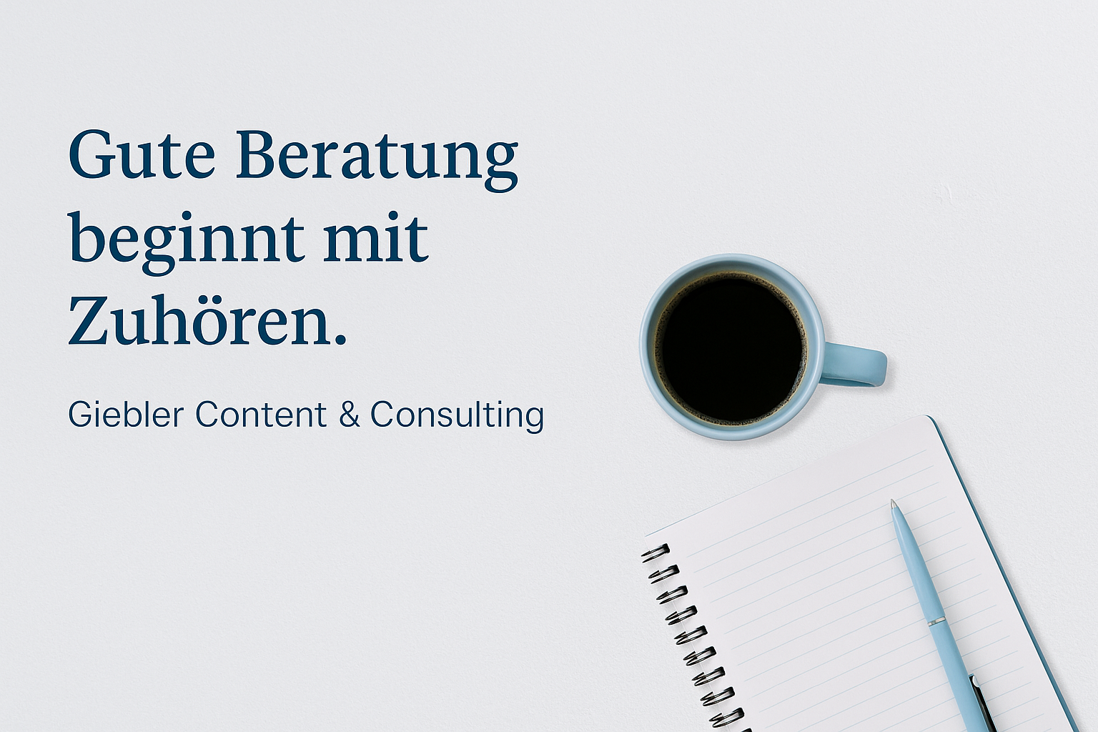 Gute Beratung beginnt mit Zuhören!